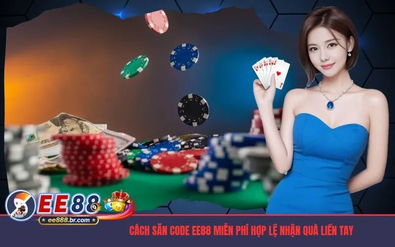 Cách Săn Code EE88 Miễn Phí
