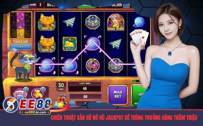 Chiến Thuật Săn Hũ Nổ Hũ Jackpot
