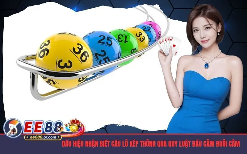 Dấu hiệu nhận biết cầu lô kép thông qua quy luật đầu câm đuôi câm
