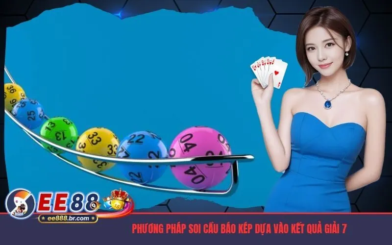Phương pháp soi cầu báo kép dựa vào kết quả giải 7