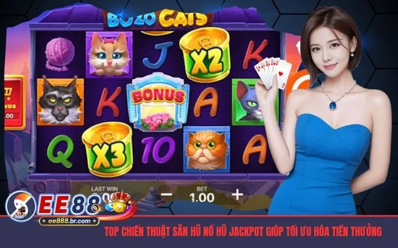Top chiến thuật săn hũ nổ hũ jackpot giúp tối ưu hóa tiền thưởng